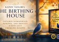Kathy Taylor’s The Birthing House Explores Womanhood, Renewal, and Identity